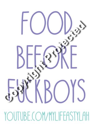 Food Before Fuckboys